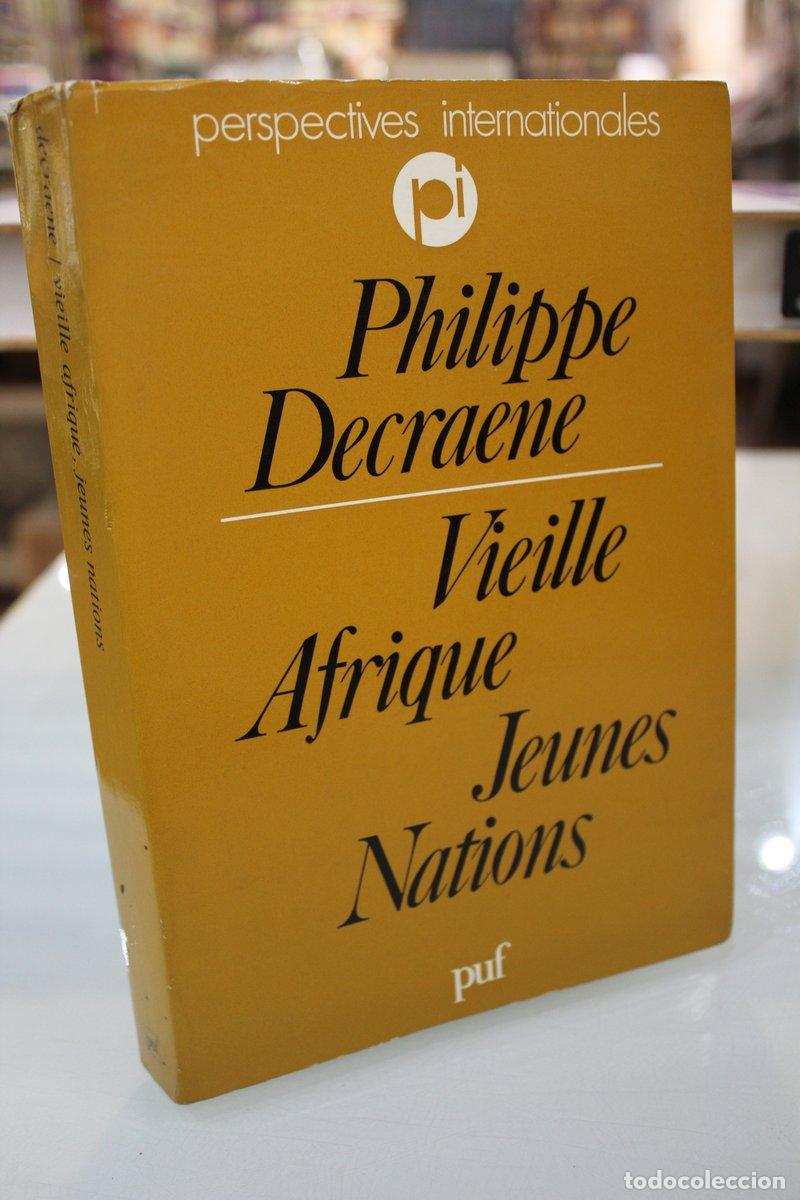 Libri di seconda mano: Vieille Afrique. Jeunes Nations - Decraene, Philippe.