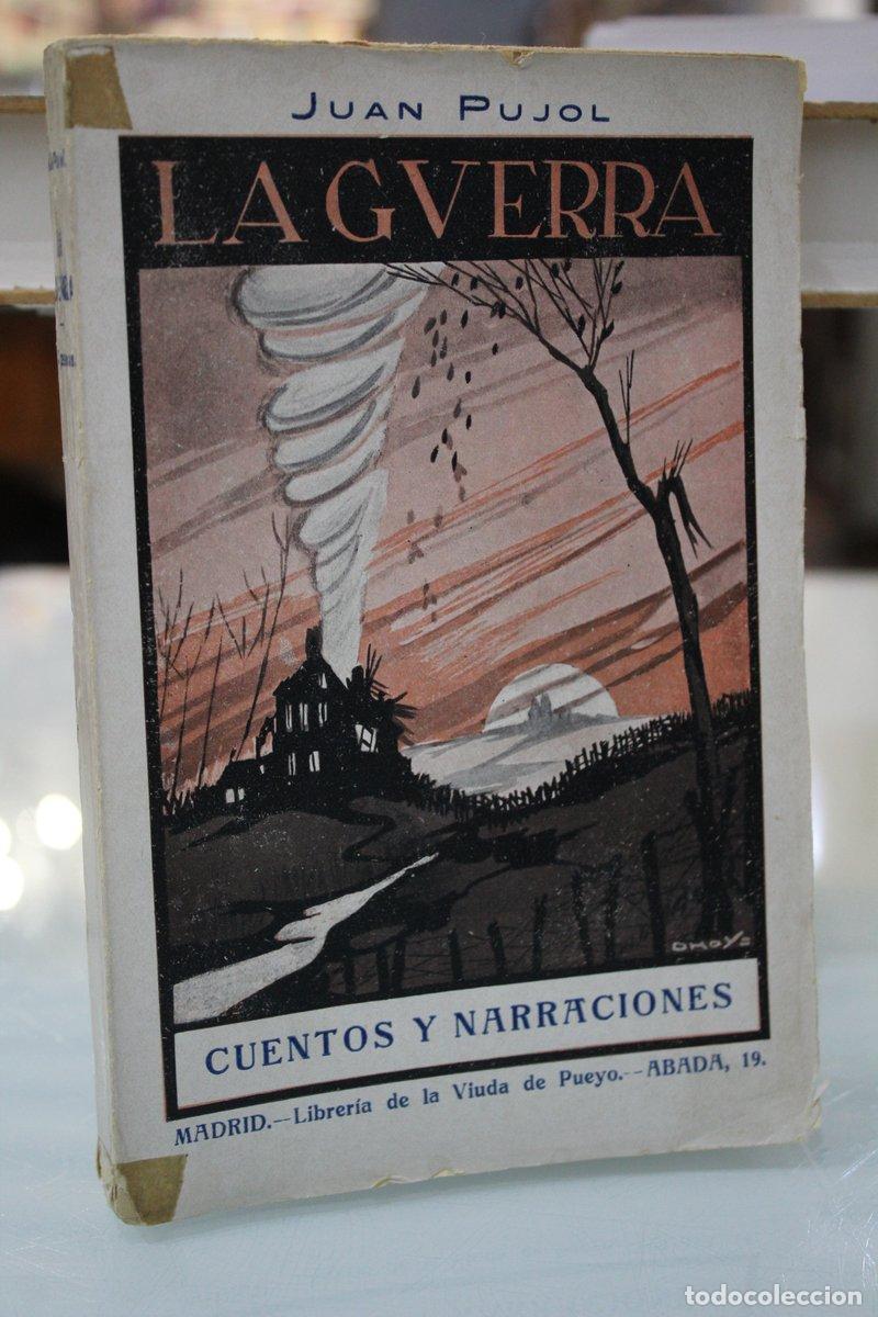 Libri di seconda mano: La Guerra. Cuentos y narraciones - Pujol, Juan.