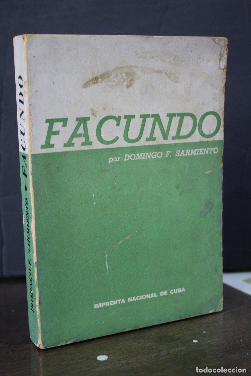 Libri di seconda mano: Facundo.- Sarmiento, Domingo, F.- Imprenta Nacional de Cuba. - Sarmiento, Domingo, F.