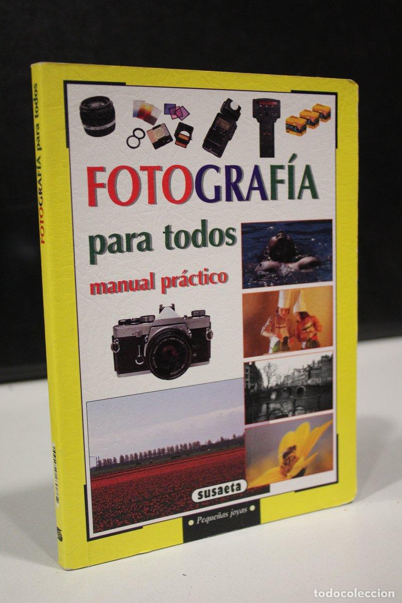 Libros de segunda mano: Fotograf&iacute;a para todos. Manual pr&aacute;ctico. - - Foto 1