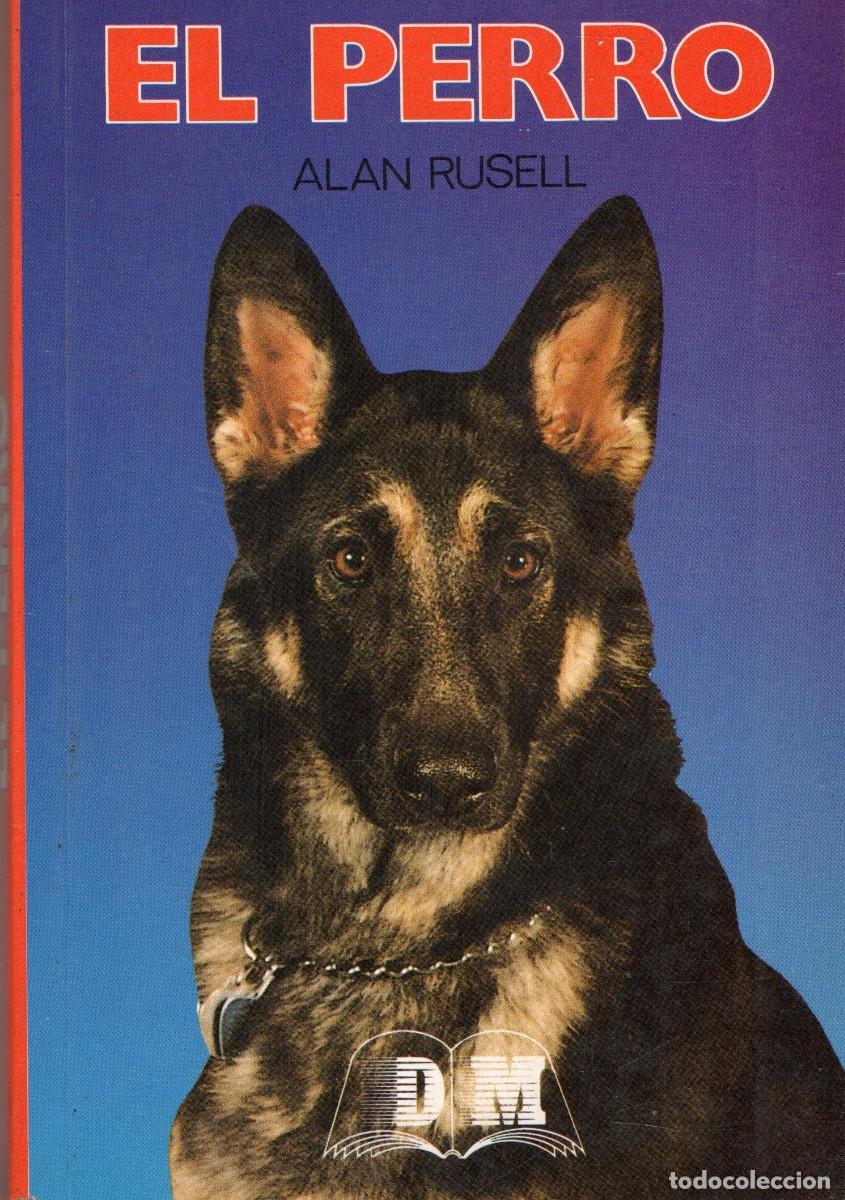 Libros de segunda mano: EL PERRO. RUSELL, ALAN. ADOMES-0038 - Foto 1