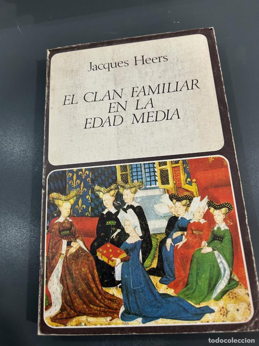 Libros de segunda mano: EL CLAN FAMILIAR EN LA EDAD MEDIA. JACQUES HEERS. - Foto 1
