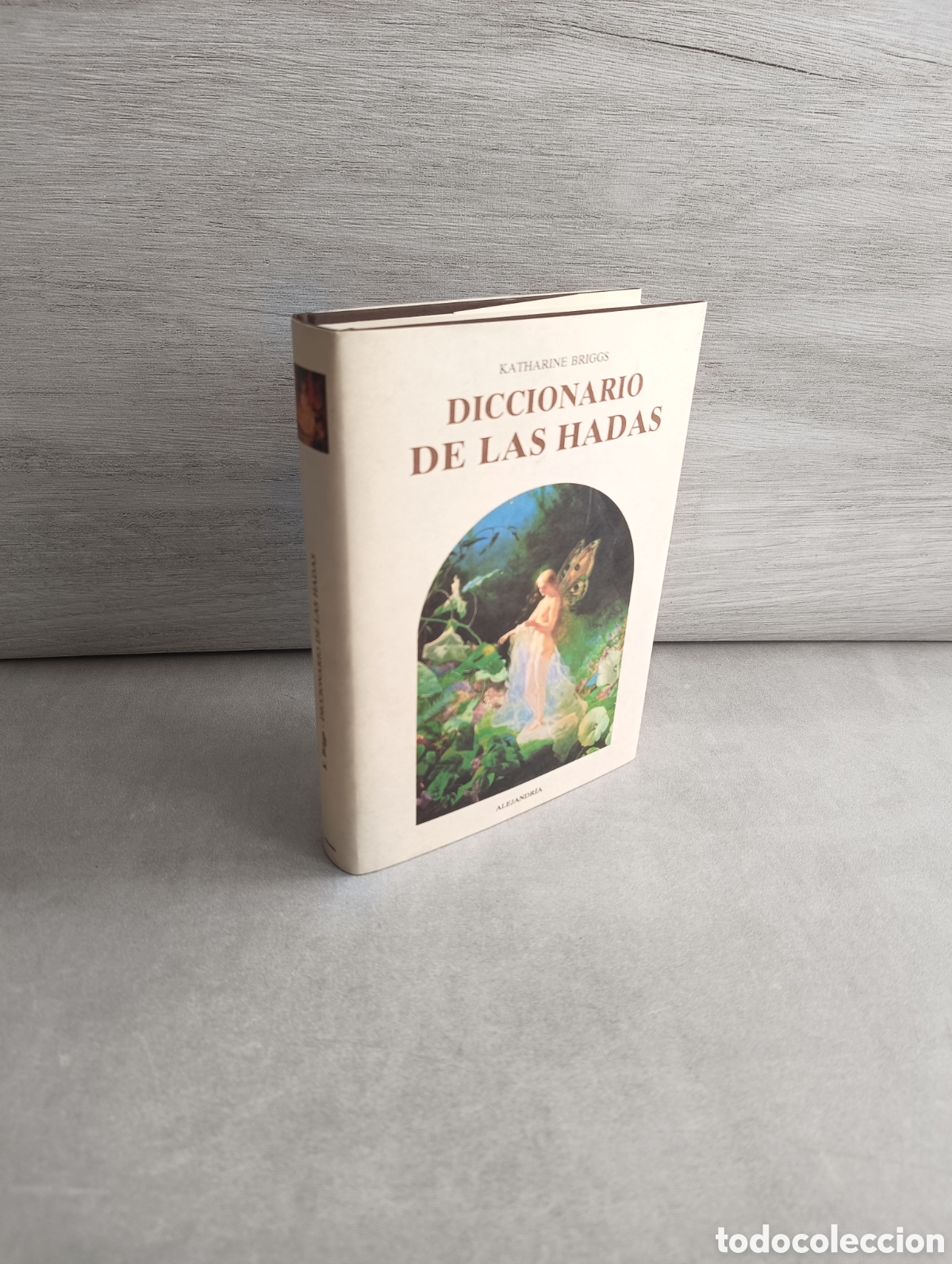 Second hand books: DICCIONARIO DE LAS HADAS. BRIGGS, KATHARINE. ALEJANDRIA. OLA&Ntilde;ETA, 1992