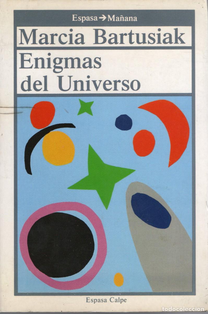 Libros de segunda mano: ENIGMA DEL UNIVERSO BARTUSIAK, MARCIA. X-042 - Foto 1