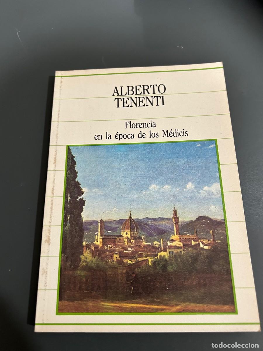 Libros de segunda mano: FLORENCIA EN LA &Eacute;POCA DE LOS MEDICIS. ALBERTO TENENTI - Foto 1
