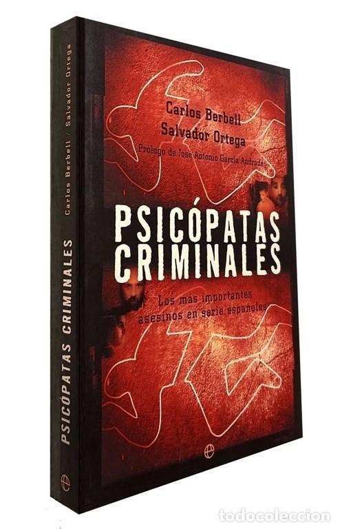 Gebrauchte B&uuml;cher: PSICOPATAS CRIMINALES. LOS MAS IMPORTANTES ASESINOS EN SERIE ESPA&Ntilde;OLES. ILUSTRADO.
