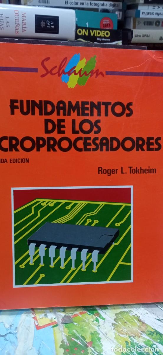 Libros de segunda mano: FUNDAMENTOS DE LOS MICROPROCESADORES ROGER L.TOKHEIM MC GRAW HILL - Foto 1