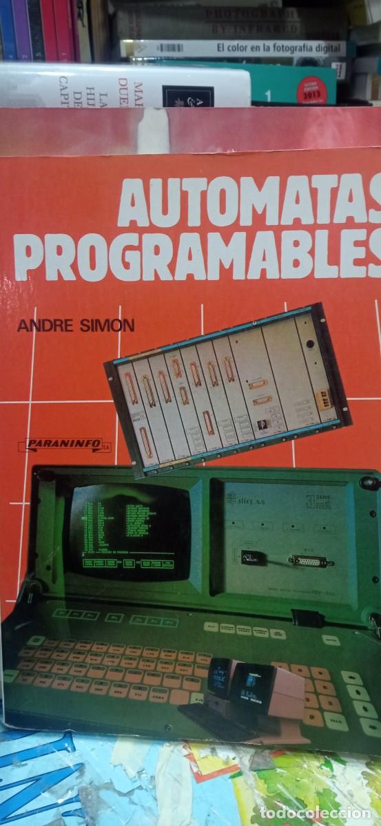 Libros de segunda mano: AUTOMATAS PROGRAMABLES ANDRE SIMON PARANINFO - Foto 1
