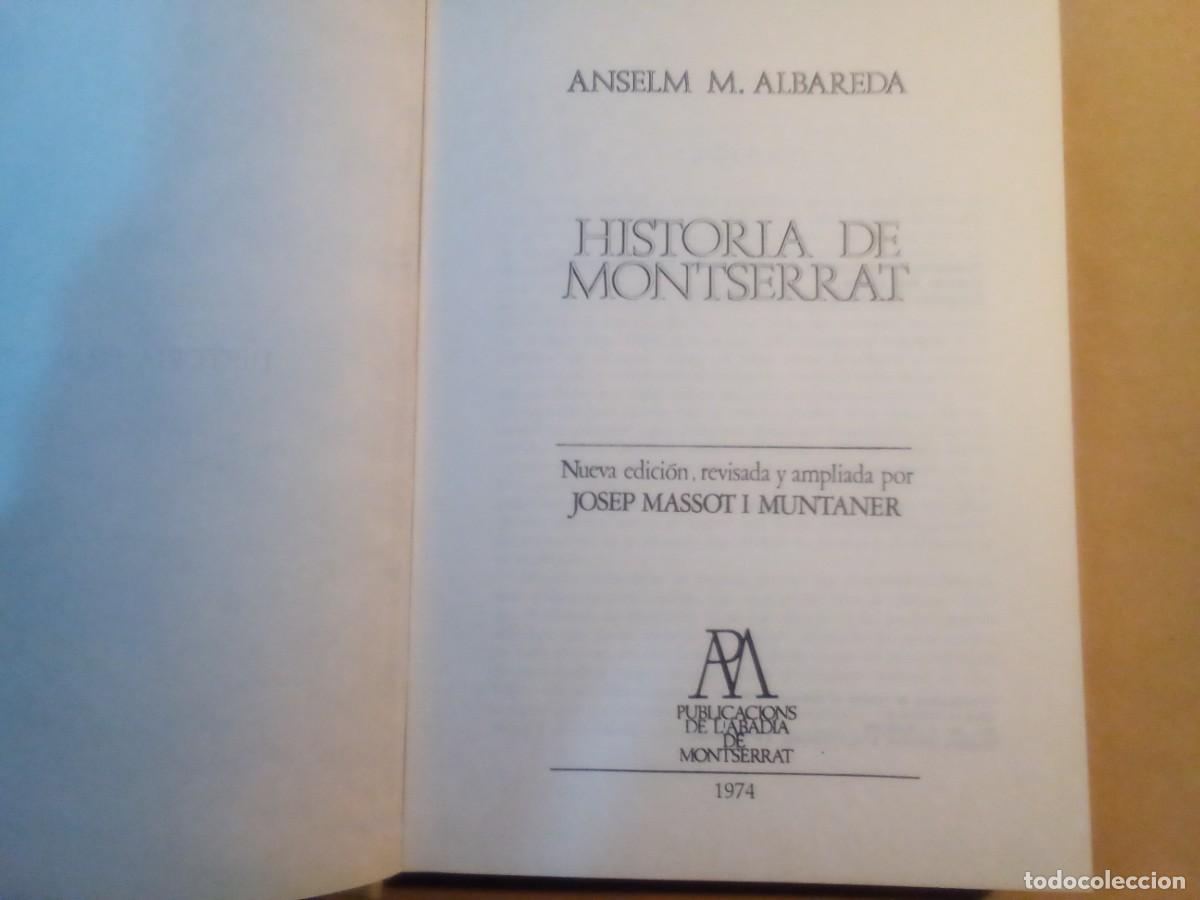 Libros de segunda mano: HISTORIA DE MONTSERRAT DE ANSELM M. ALBAREDA - Foto 2