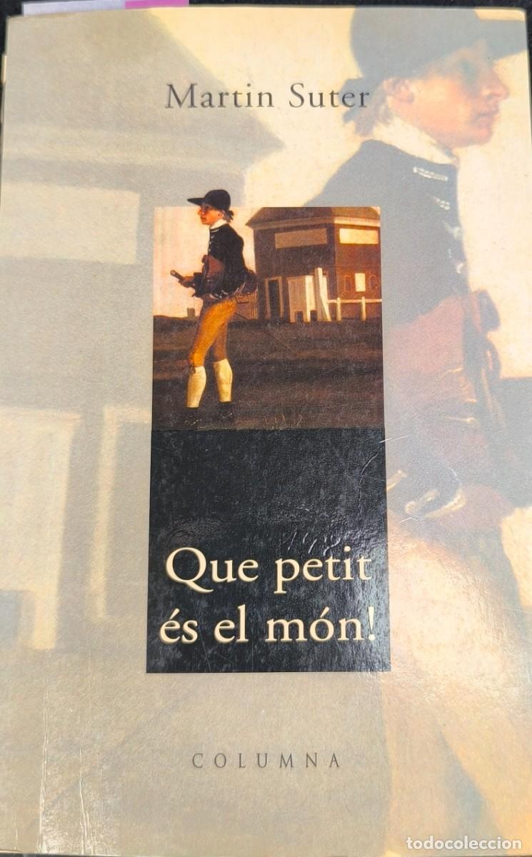 Libros de segunda mano: Qu&egrave; petit &eacute;s el m&oacute;n! (Martin Suter) - Foto 1