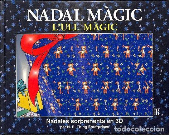 Libros de segunda mano: NADAL M&Agrave;GIC LULL M&Agrave;GIC - TOM BACCEI - EDICIONES B - 1994 - Foto 1