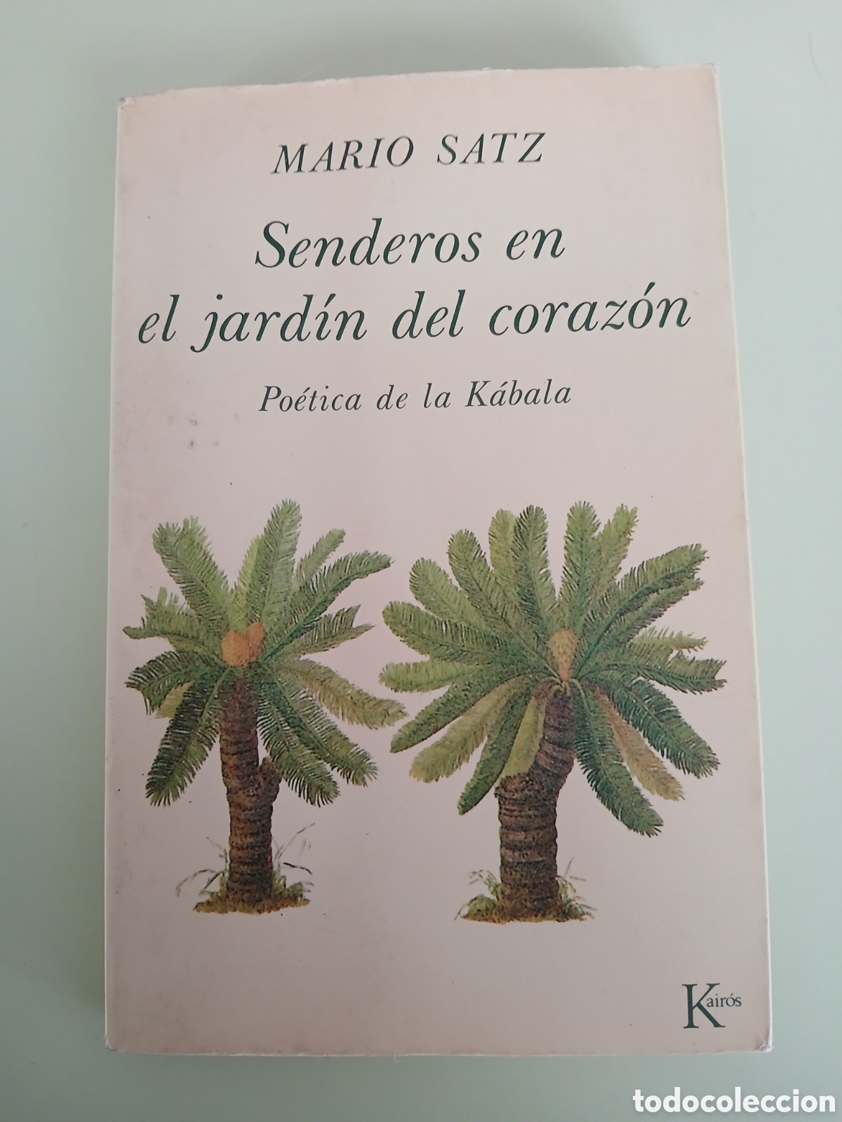 Libros de segunda mano: Senderos en el jard&iacute;n del coraz&oacute;n. Mario Satz. - Foto 1