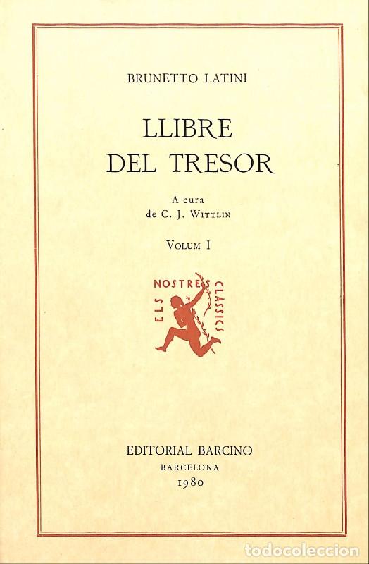 Livros em segunda m&atilde;o: Llibre del Tresor - Latini, Brunetto - Barcino - Barcelona 1989, 1&ordf; ed. - Col&middot;lecci A, N&ordm;125, Vol IV