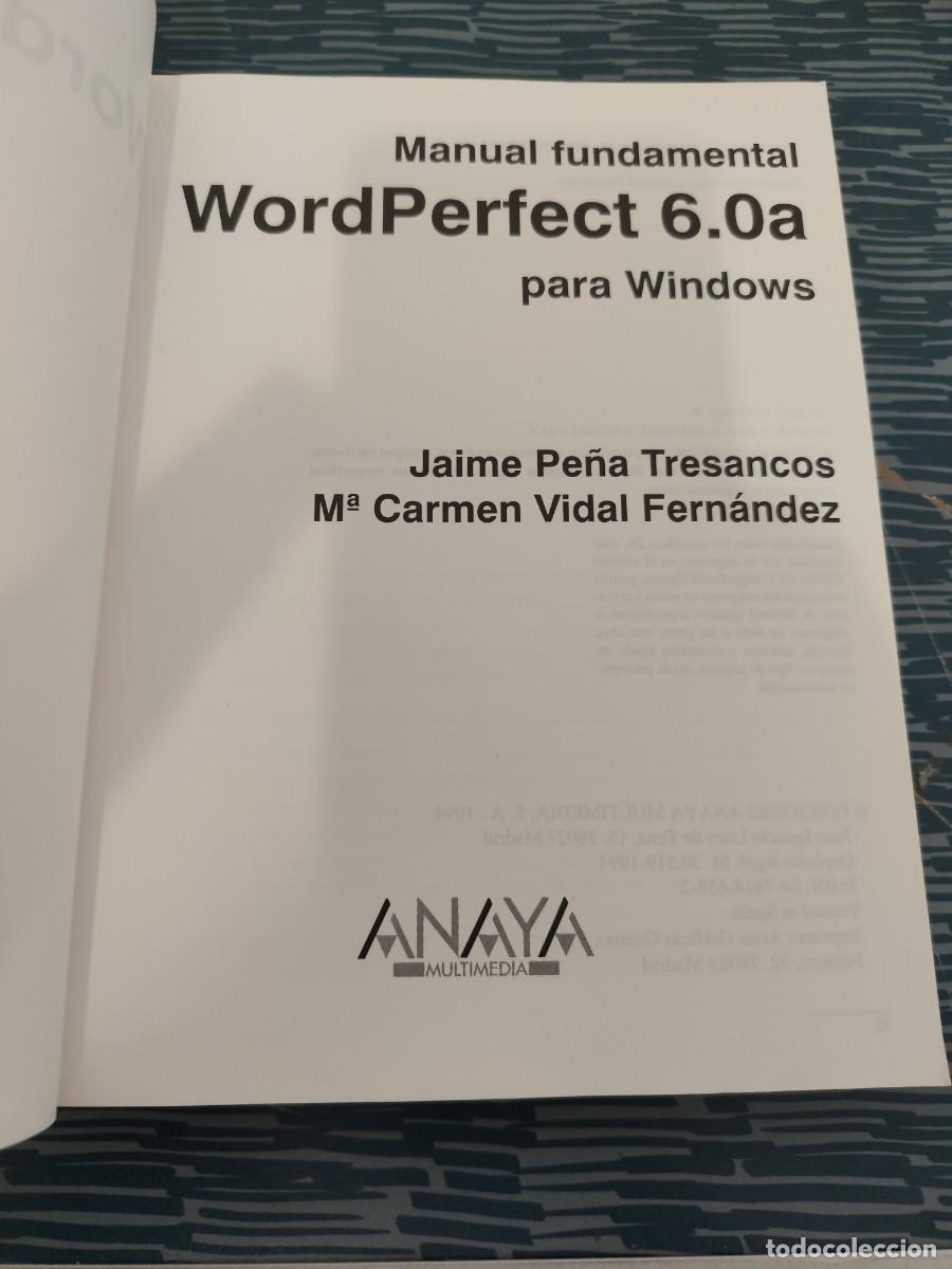 Libros de segunda mano: MANUAL FUNDAMENTAL,WORDPERFECT 6.0a PARA WINDOWS,LEER. - Foto 2