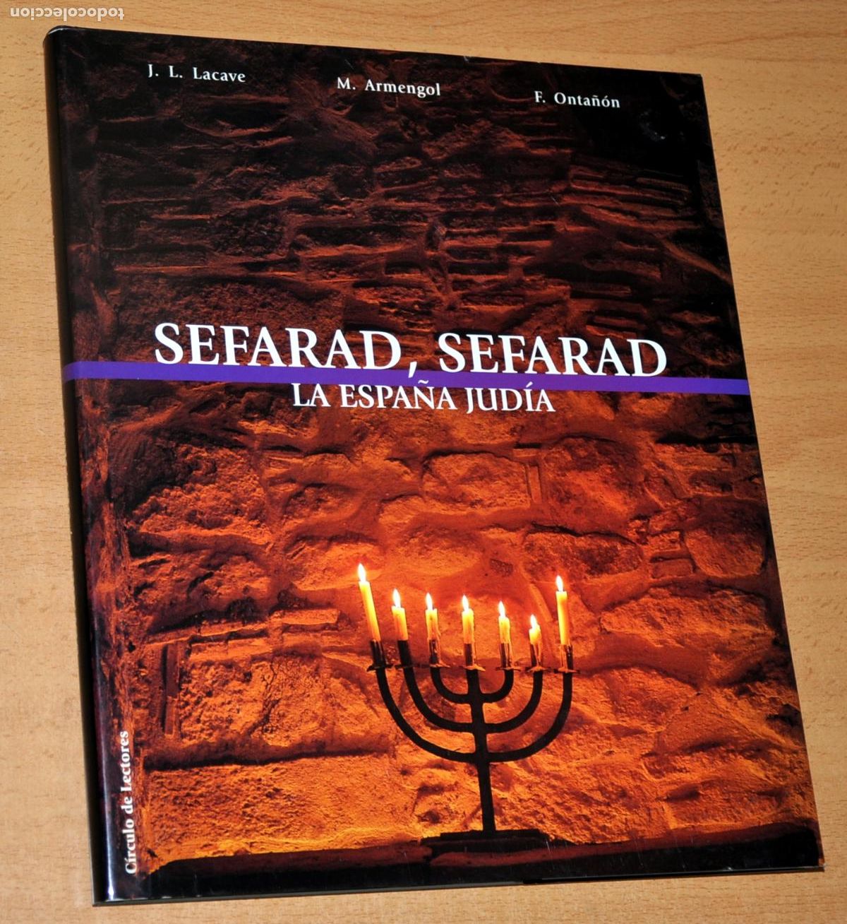 Libros de segunda mano: SEFARAD, SEFARAD - LA ESPA&Ntilde;A JUDIA - ED. CIRCULO DE LECTORES - A&Ntilde;O 2001. - Foto 1