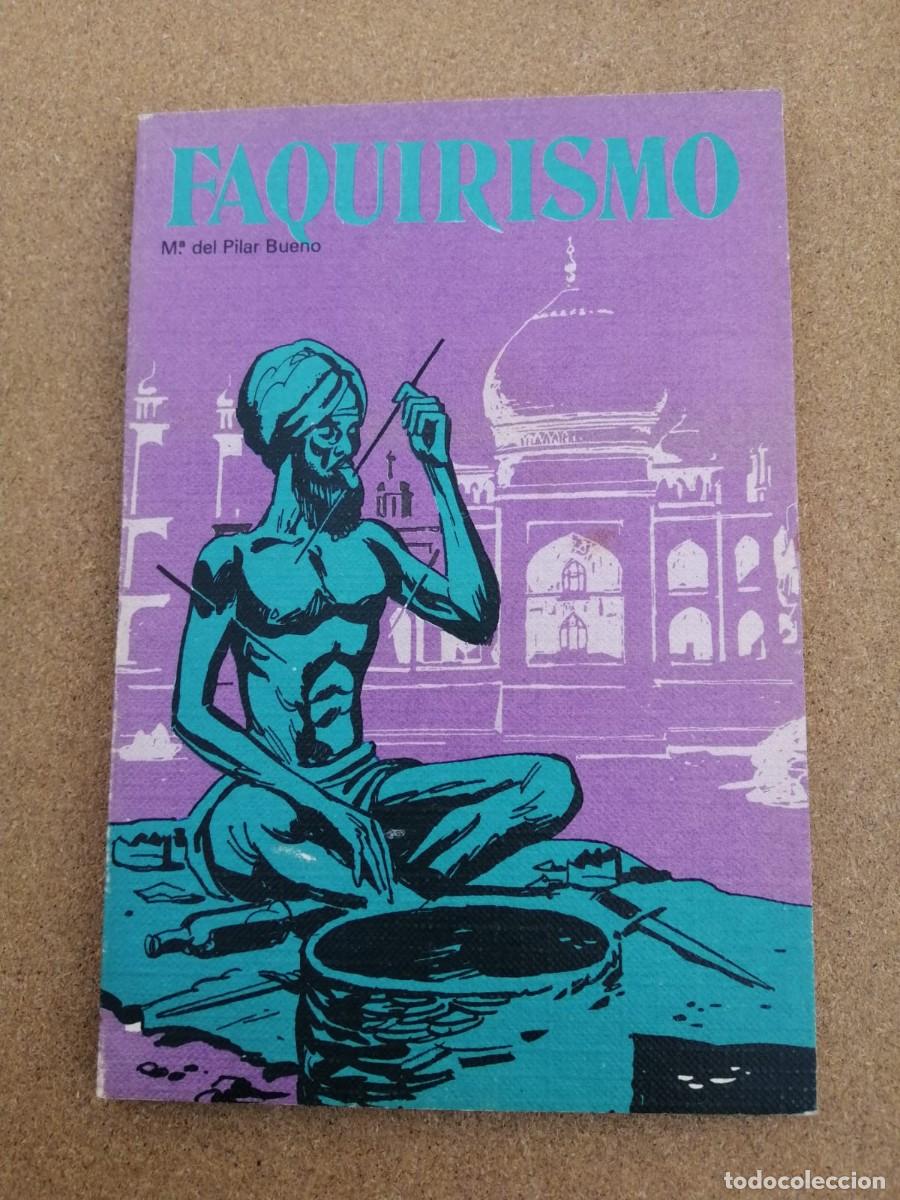 Libros de segunda mano: FAQUIRISMO (MARIA DEL PILAR BUENO) - Foto 1