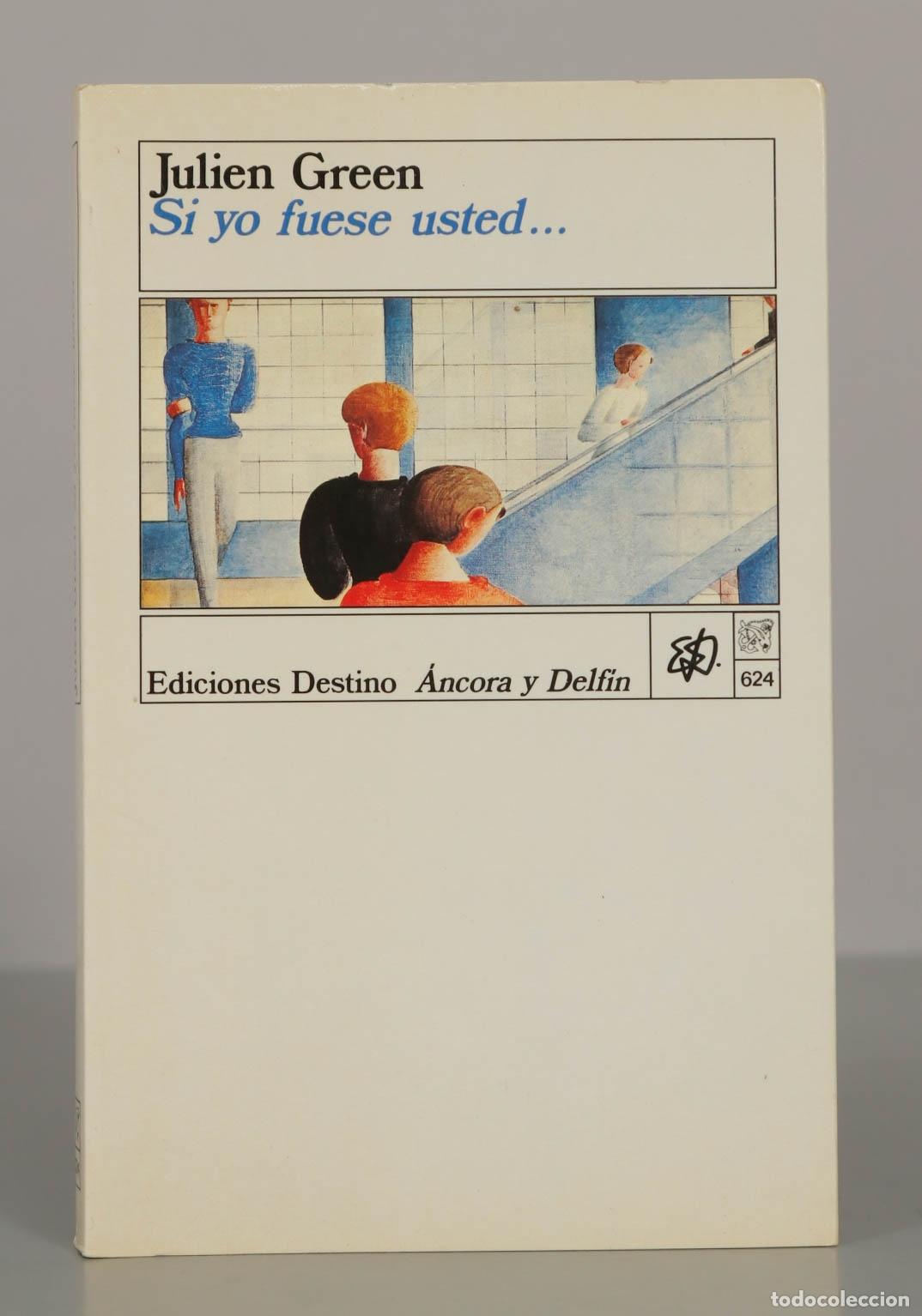 Livros em segunda m&atilde;o: Julien Green. Si yo fuese usted...