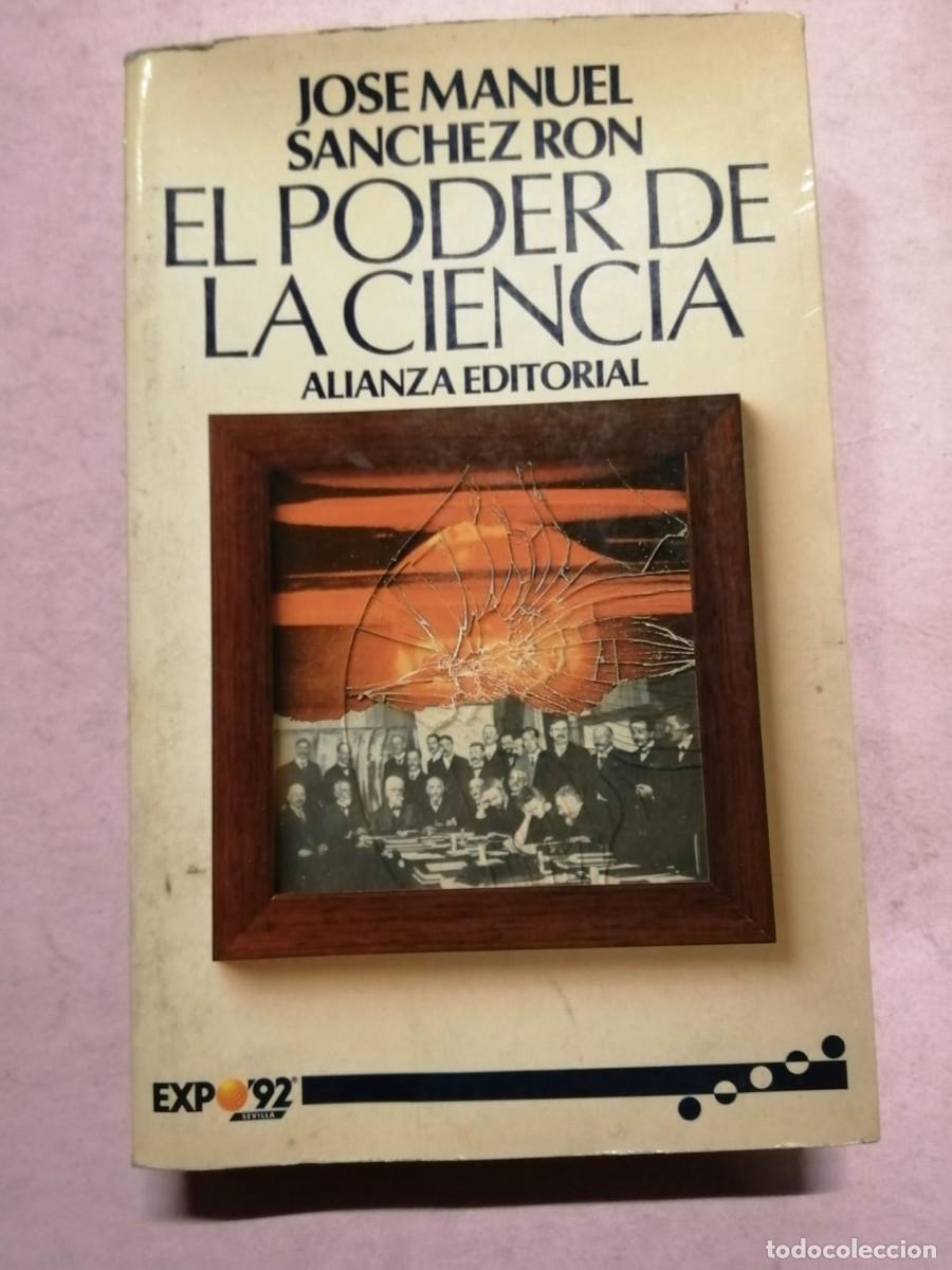 Libros de segunda mano: EL PODER DE LA CIENCIA (JOSE MANUEL SANCHEZ RON) - Foto 1
