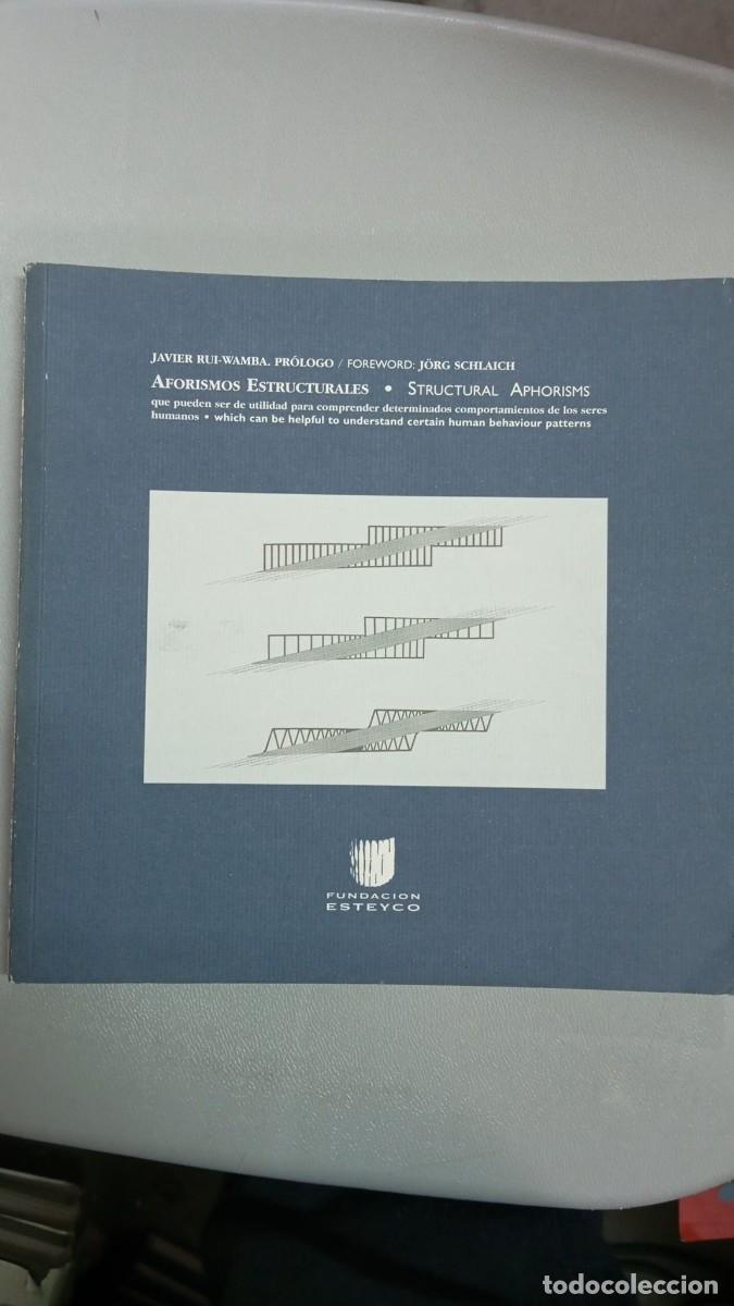 Libros de segunda mano: AFORISMOS ESTRUCTURALES - STRUCTURAL APHORISMS. RUI-WAMBA, JAVIER: ESTEYCO .1988 - Foto 1