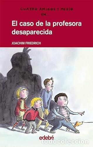Libros de segunda mano: El caso de la profesora desaparecida. Joachim Friedrich - Foto 1