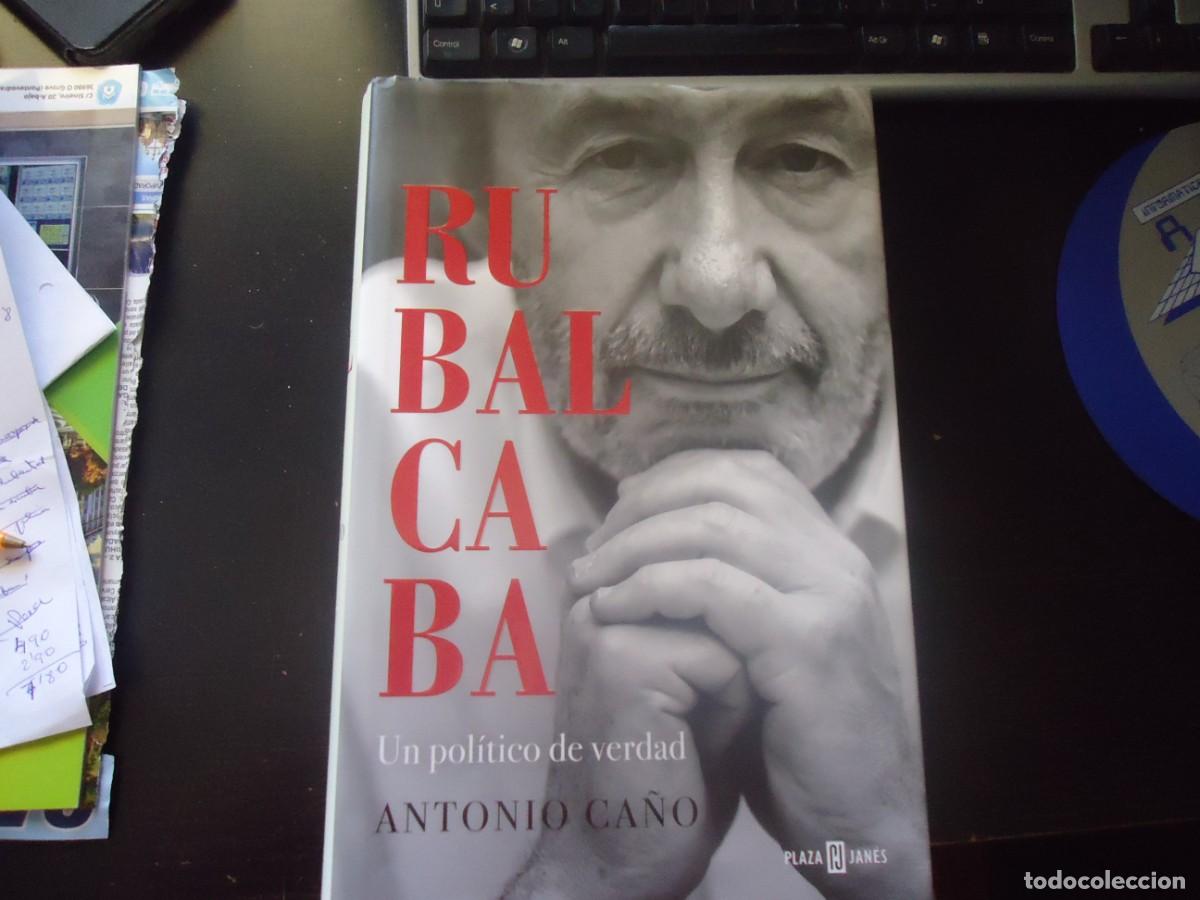 Libros de segunda mano: RUBALCABA, UN POLITICO DE VERDAD - Foto 1