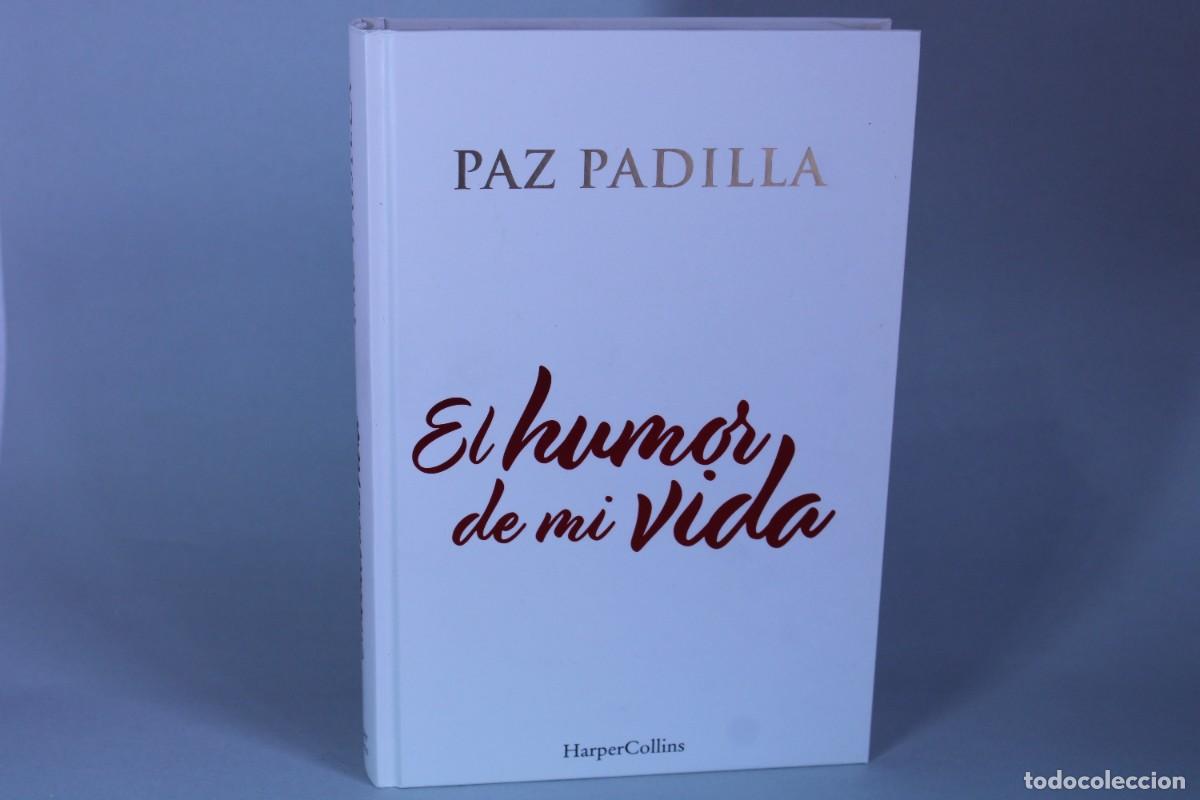 Libros de segunda mano: EL HUMOR DE MI VIDA / PAZ PADILLA - Foto 1