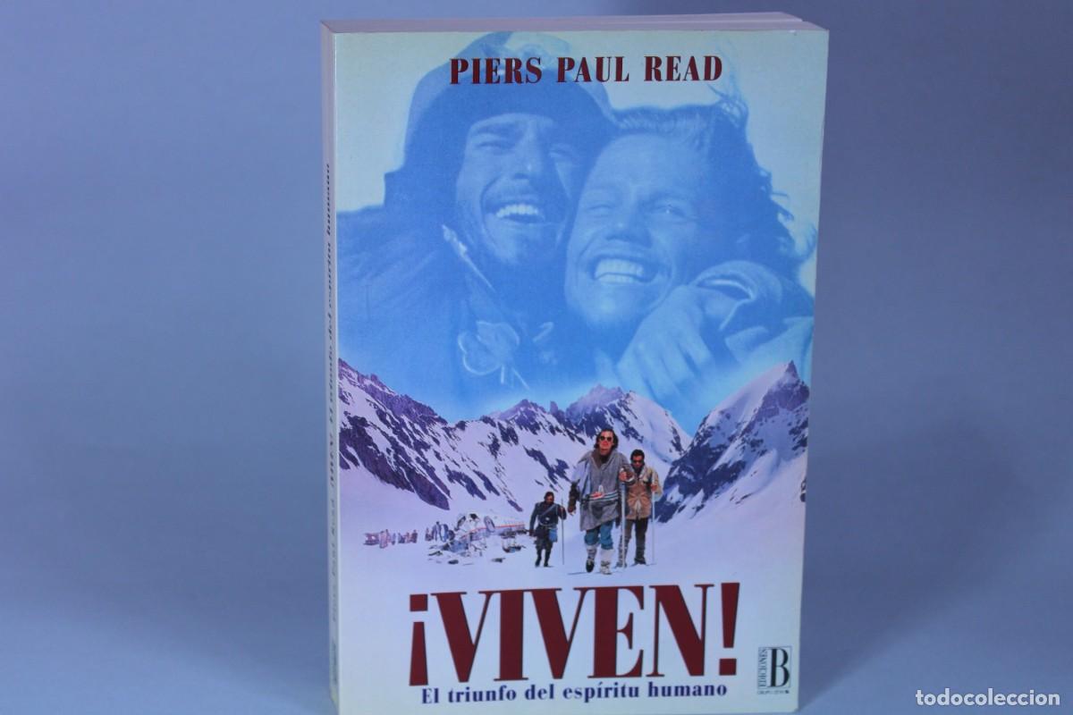Libros de segunda mano: VIVEN,EL TRIUNFO DEL ESPIRITU HUMANO / PIERS PAUL READ - Foto 1