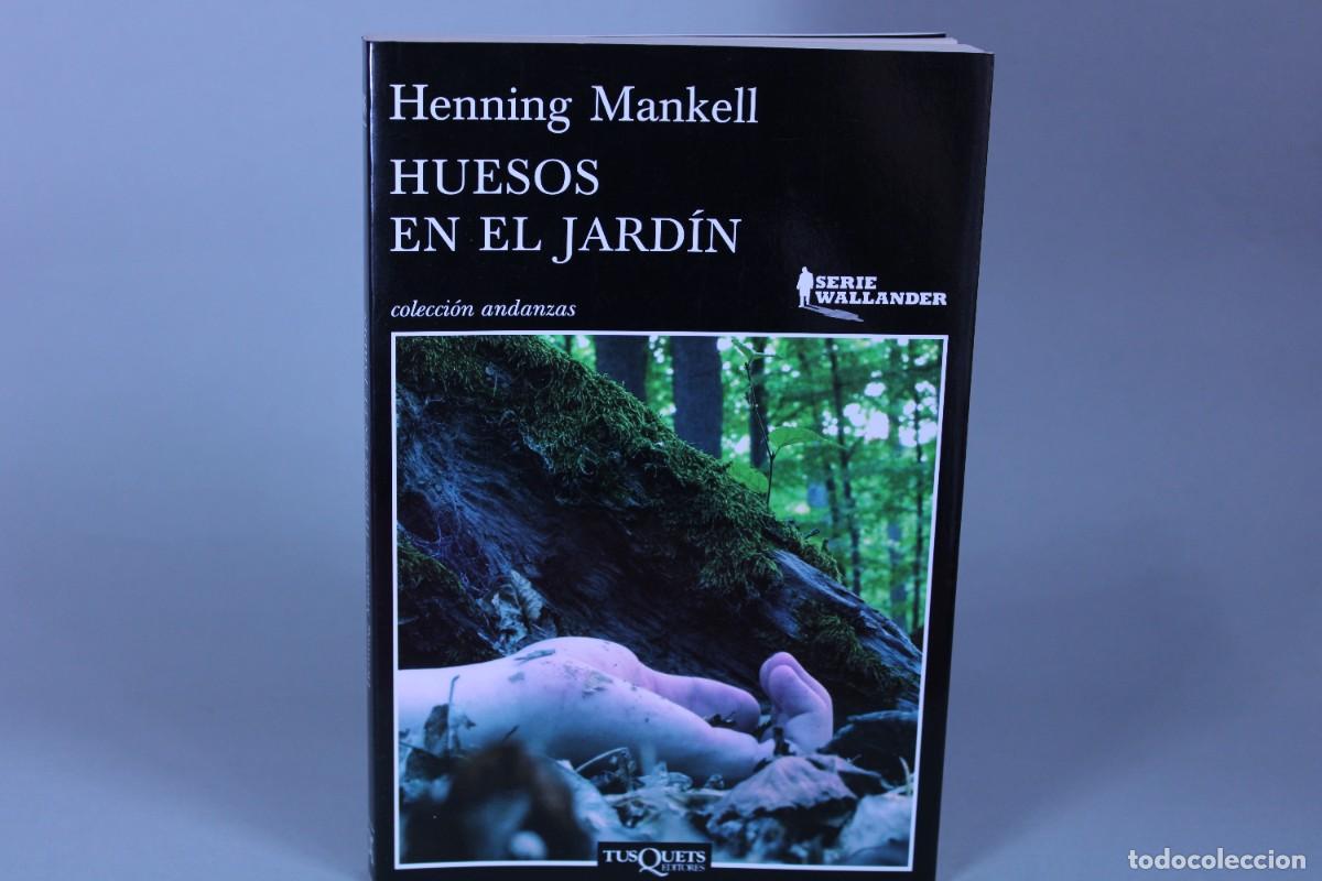 Libros de segunda mano: HUESOS EN EL JARDIN / HENNING MANKELL / TUSQUETS - Foto 1
