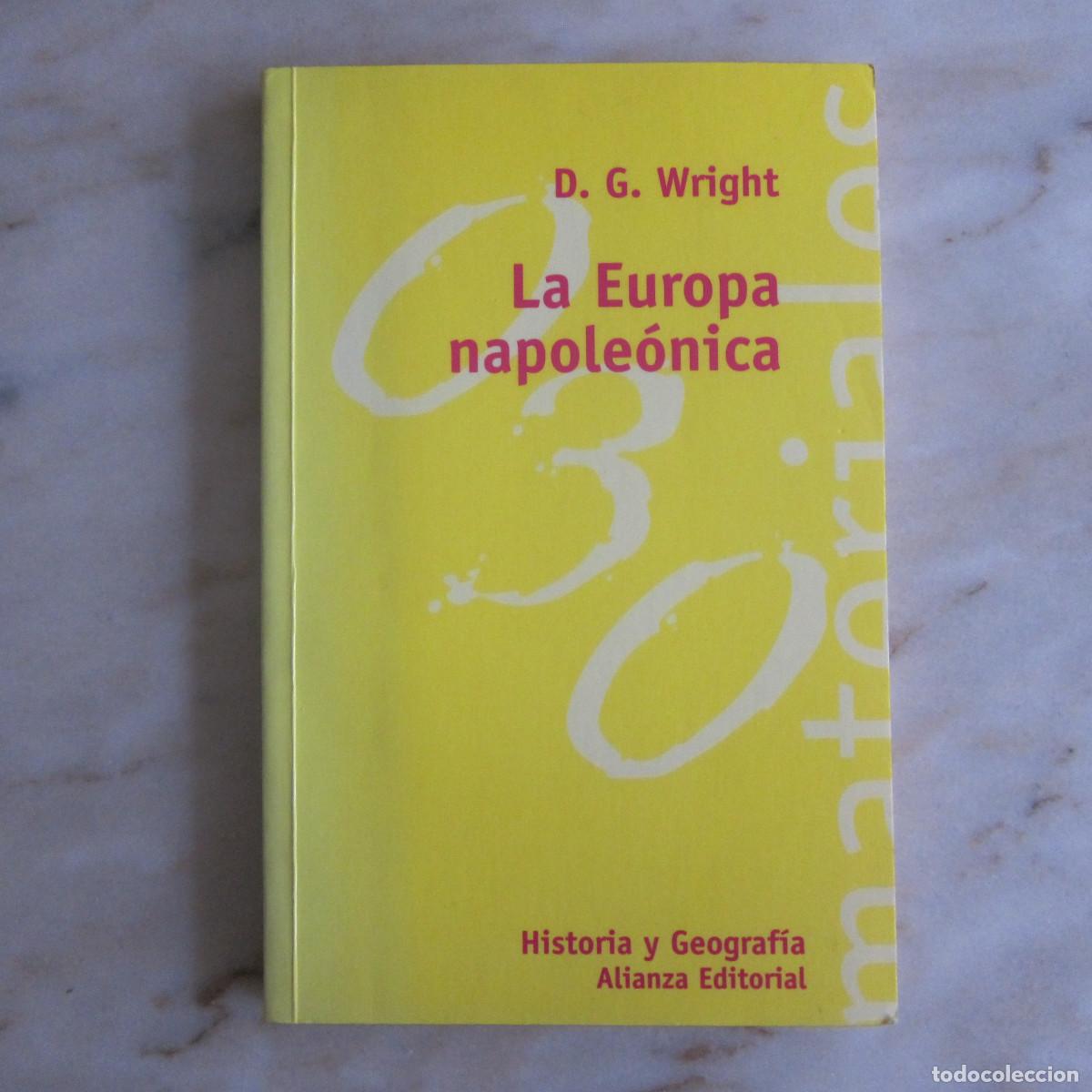 Libros de segunda mano: LA EUROPA NAPOLE&Oacute;NICA - D. G. WRIGHT (ALIANZA) HISTORIA - Foto 1