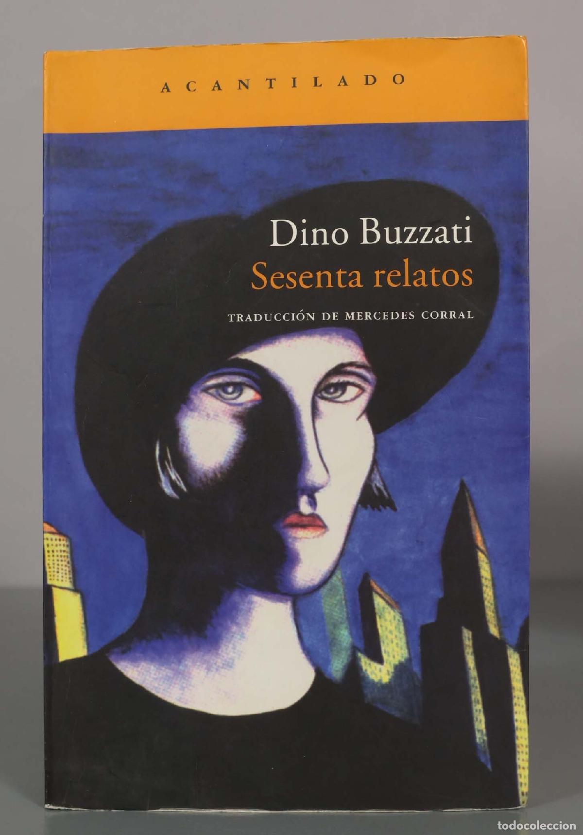 Livros em segunda m&atilde;o: Dino Buzzati. Sesenta relatos. ACANTILADO