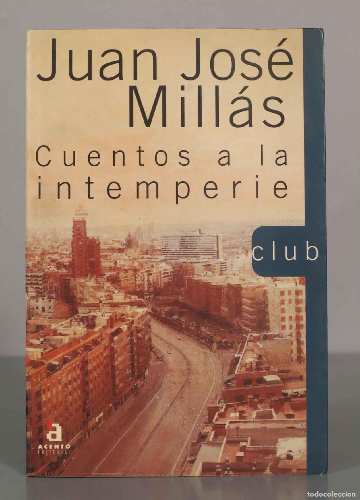 Livros em segunda m&atilde;o: Juan Jos&eacute; Mill&aacute;s. Cuentos a la intemperie.