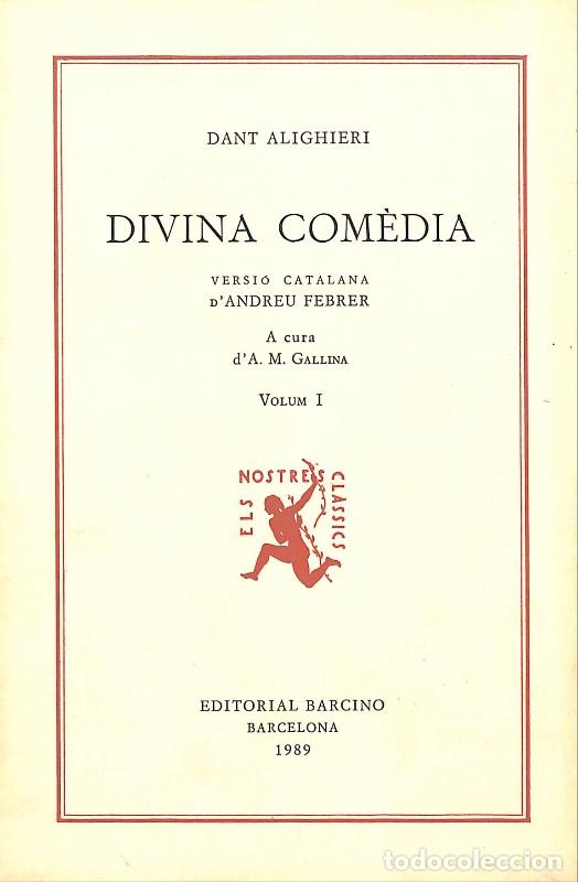 Libros de segunda mano: Divina Com&egrave;dia - Alighieri, Dante - Barcino - Barcelona 1989, 1&ordf; ed. - Col&middot;lecci A, N&ordm;106 - Vol. 1