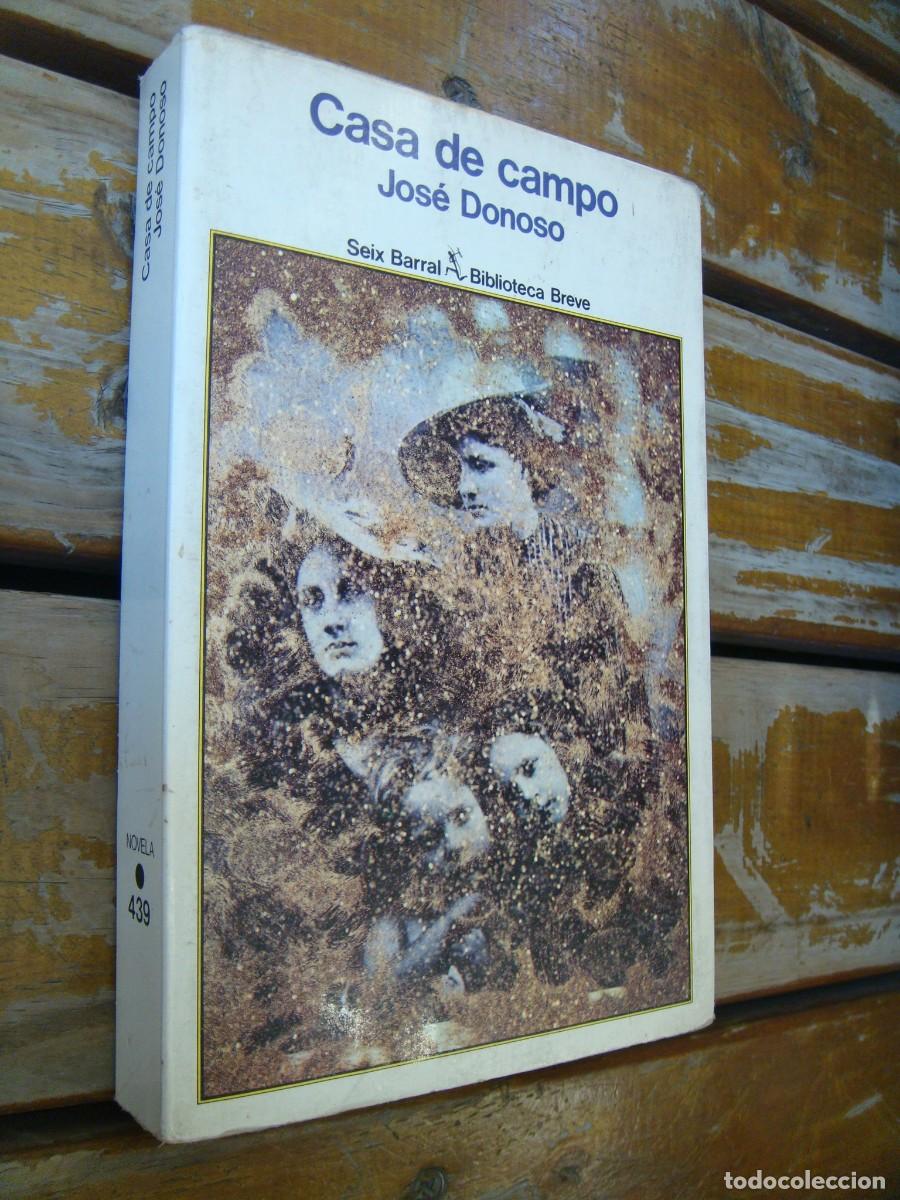 Libros de segunda mano: Jos&eacute; Donoso: CASA DE CAMPO. Primera edicion - Foto 1