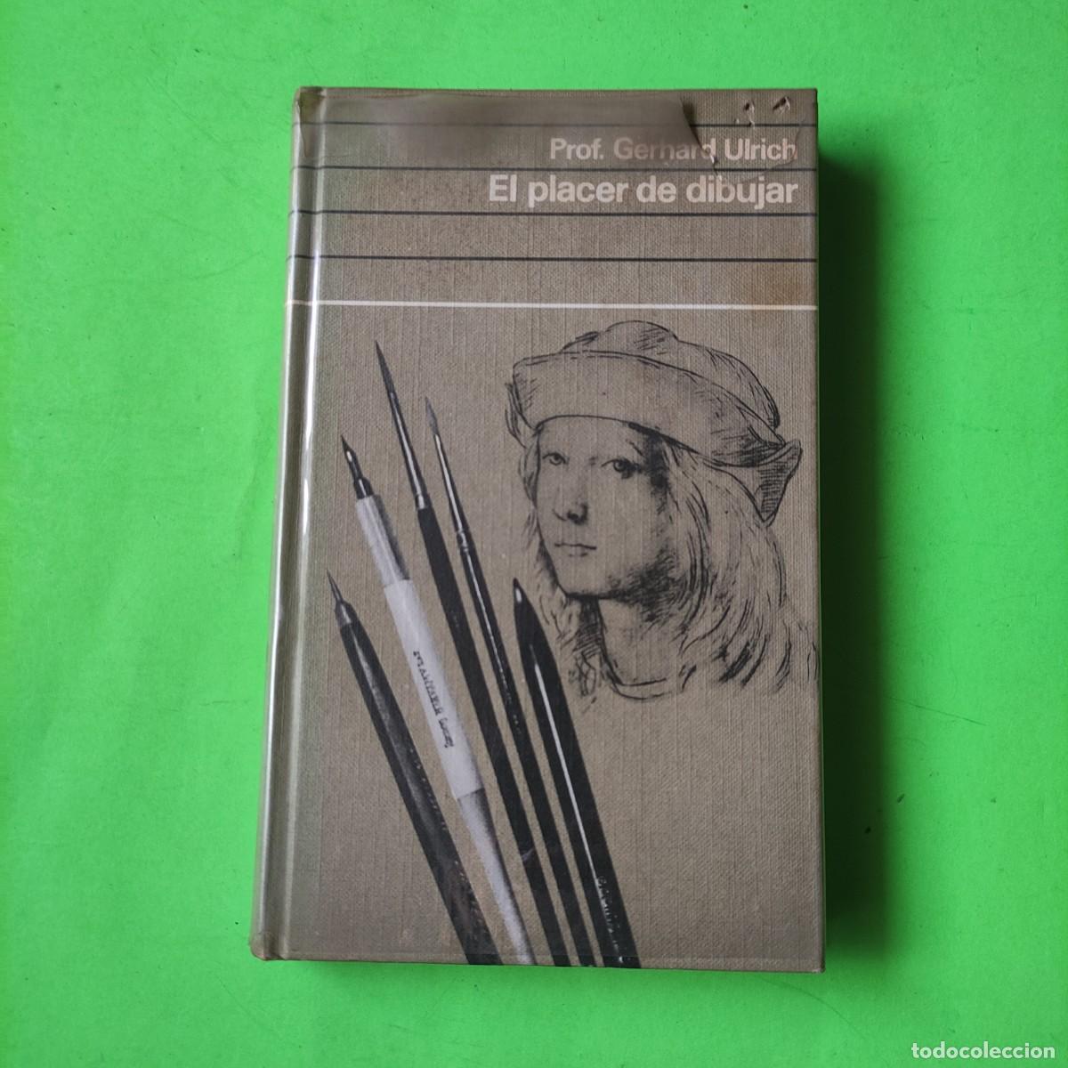 Libros de segunda mano: EL PLACER DE DIBUJAR .. GERHARD ULRICH -- CIRCULO 1973 ** juani - Foto 1