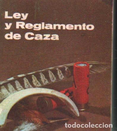 Libros de segunda mano: LEY Y REGLAMENTO DE CAZA. A-CAZ-595 - Foto 1
