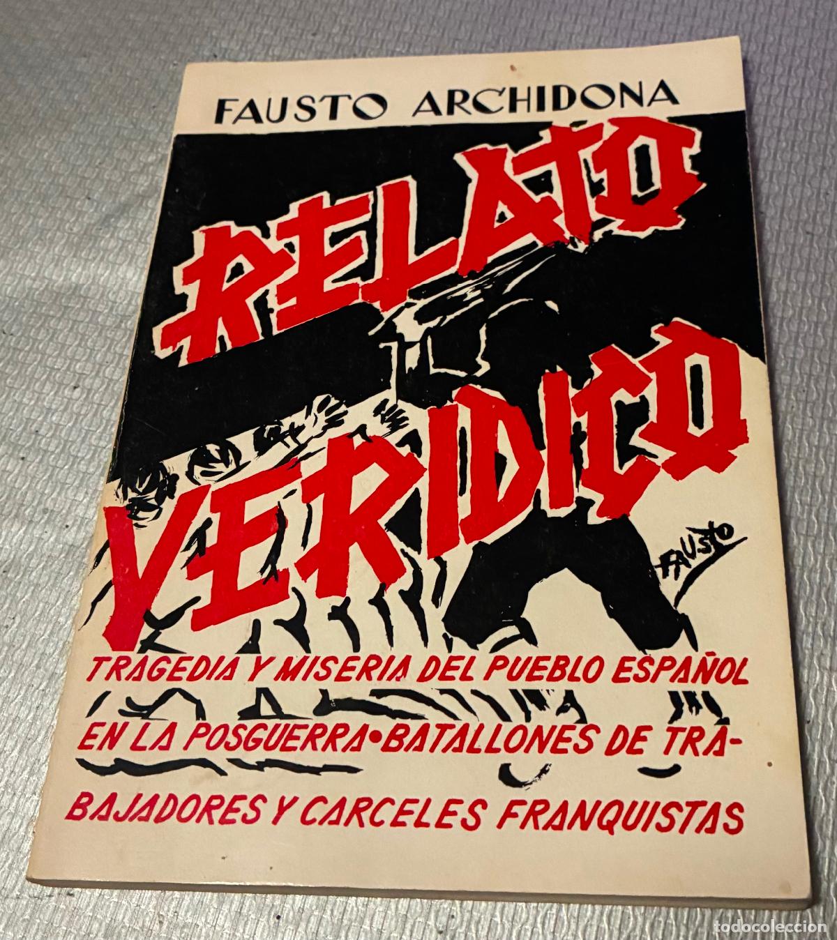 Libros de segunda mano: RELATO VER&Iacute;DICO Fausto Archidona - Foto 1