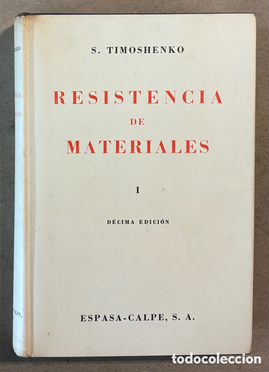 Libros de segunda mano: RESISTENCIA DE MATERIALES 1 & 2. S. TIMOSHENKO. ESPASA CALPE. 2 TOMOS. - Foto 2