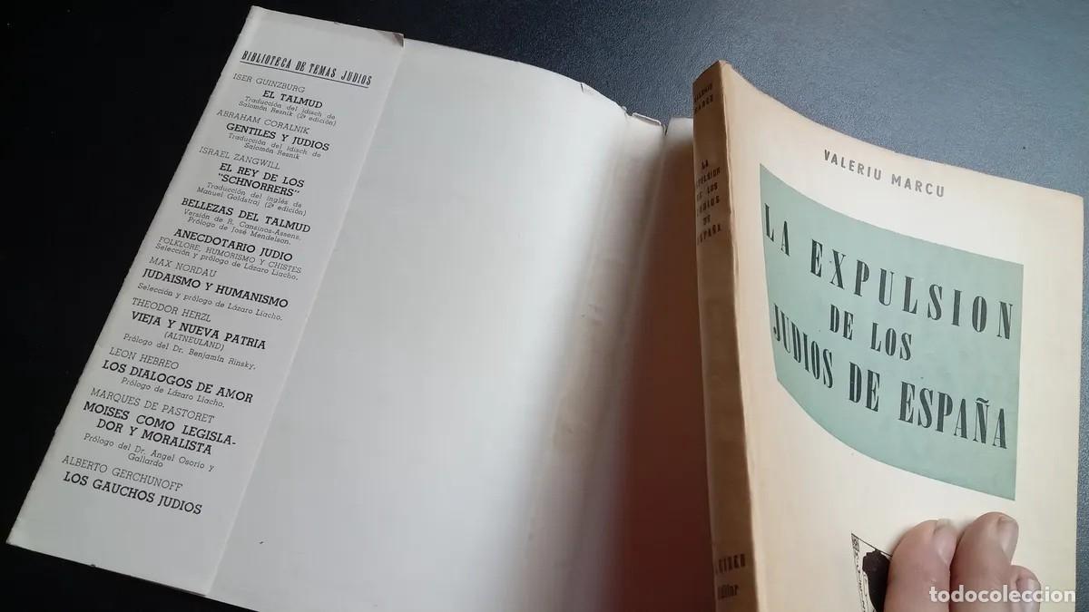 Libros de segunda mano: VALERIU MARCU - LA EXPULSI&Oacute;N DE LOS JUD&Iacute;OS DE ESPA&Ntilde;A - M. GLEIZER - 1945 - LM - Foto 2