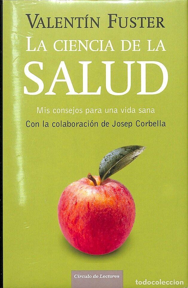 Libros de segunda mano: LA CIENCIA DE LA SALUD - VALENT&Iacute;N FUSTER - C&Iacute;RCULO DE LECTORES - 2006 - Foto 1