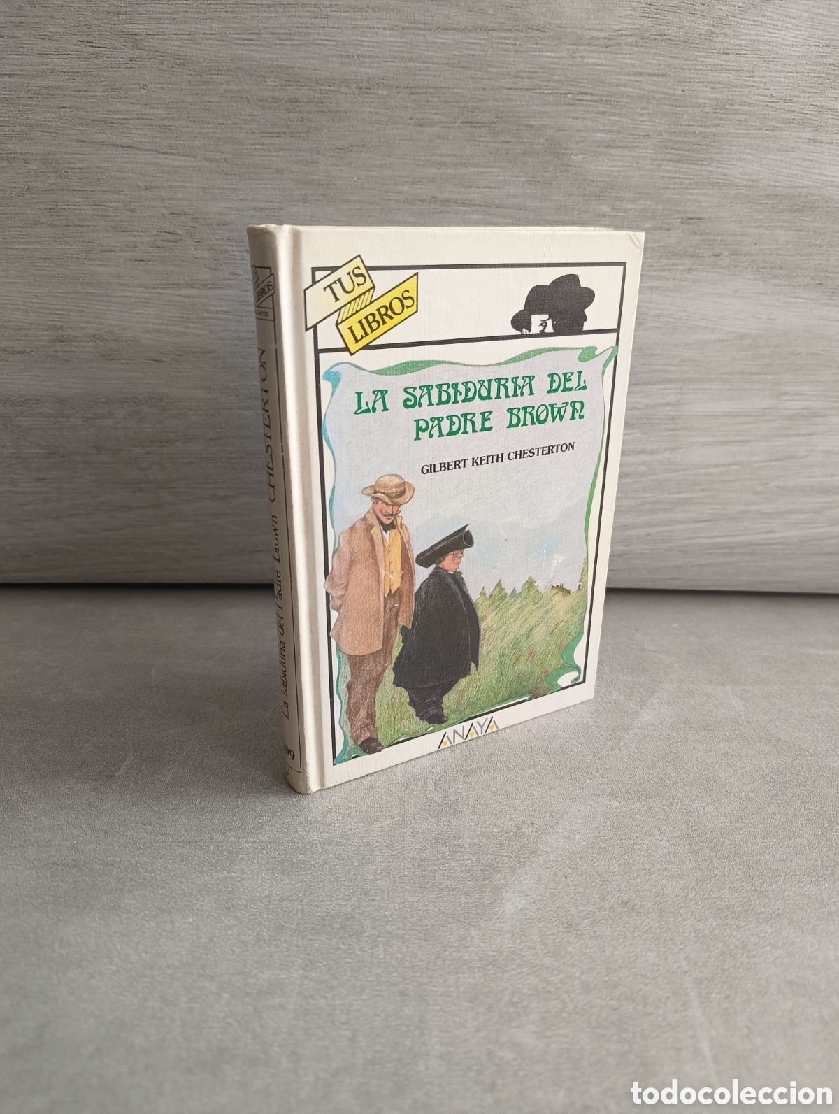 Gebrauchte B&uuml;cher: LA SABIDURIA DEL PADRE BROWN - GILBERT K. CHESTERTON - ANAYA / TUS LIBROS - 1&ordf; EDICION 1991 -