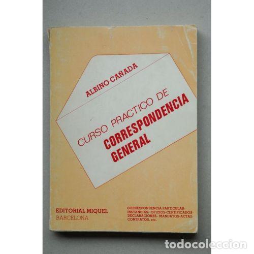 Gebrauchte B&uuml;cher: Curso Practico de Correspondencia General - A Ca&ntilde;ada - Editorial Miquel - 7&ordf; Edici&oacute;n 1986