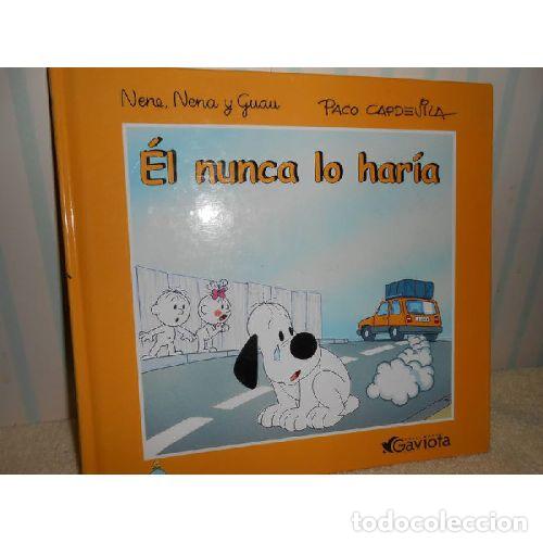 Libri di seconda mano: &Eacute;L NUNCA LO HAR&Iacute;A - CAPDEVILA BLANCO FRANCISCO - Sin Especificar