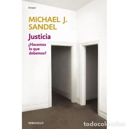 Libri di seconda mano: JUSTICIA. HACEMOS LO QUE DEBEMOS - MICHAEL J. SANDEL - Sin Especificar