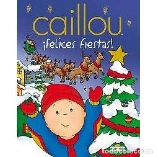 Libri di seconda mano: CAILLOU: &iexcl;FELICES FIESTAS! - Sin Especificar - Sin Especificar