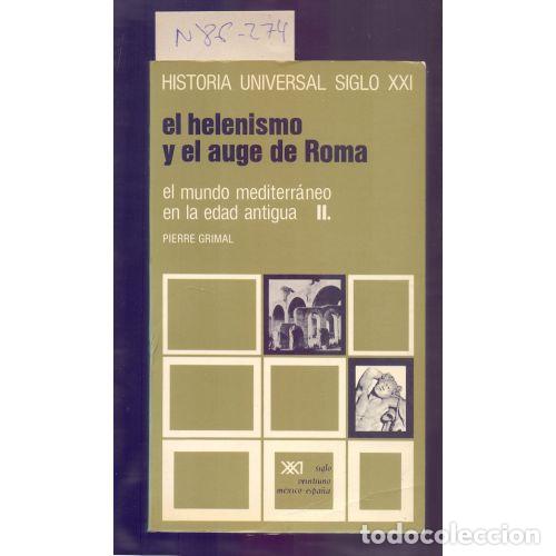 Second hand books: El Helenismo y el Auge de Roma: El Mundo Mediterr&aacute;neo en la Edad Media, Tomo 2 - Pierre Grimal - Sig