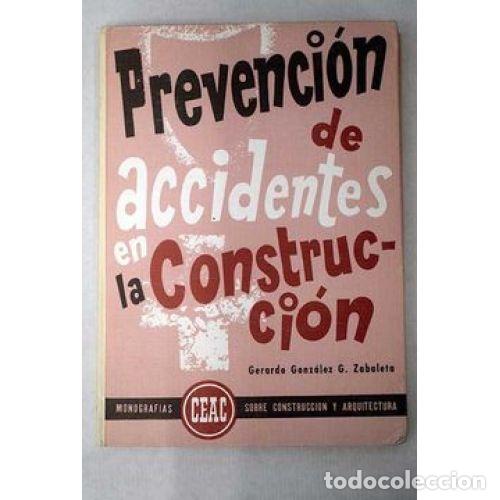 Libri di seconda mano: PREVENCI&Oacute;N de ACCIDENTES de CONSTRUCCI&Oacute;N - GERARDO GONZ&Aacute;LEZ G.ZABALETA - Sin Especificar