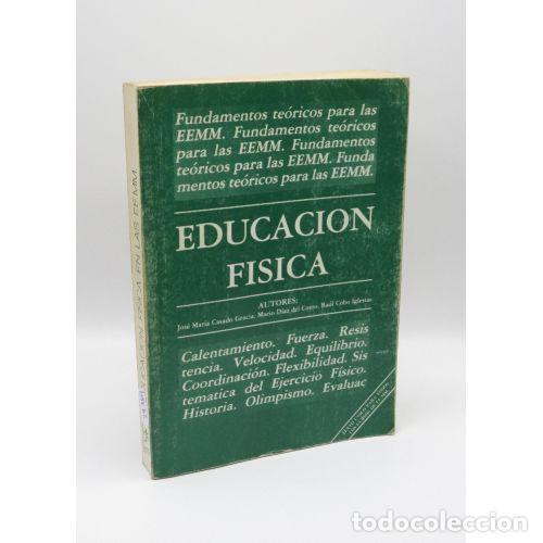 Libros de segunda mano: EDUCACION FISICA - JOS&Eacute; MAR&Iacute;A CASADO GRACIA - Sin Especificar