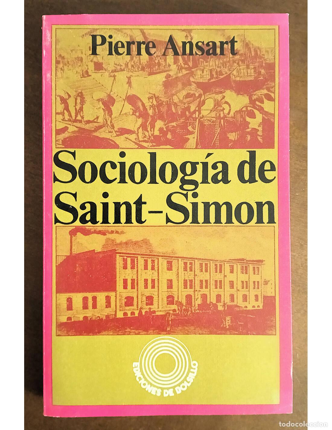 Libros de segunda mano: SOCIOLOG&Iacute;A DE SAINT-SIMON. ANSART, Pierre. Ediciones Pen&iacute;nsula. 1972. - Foto 1