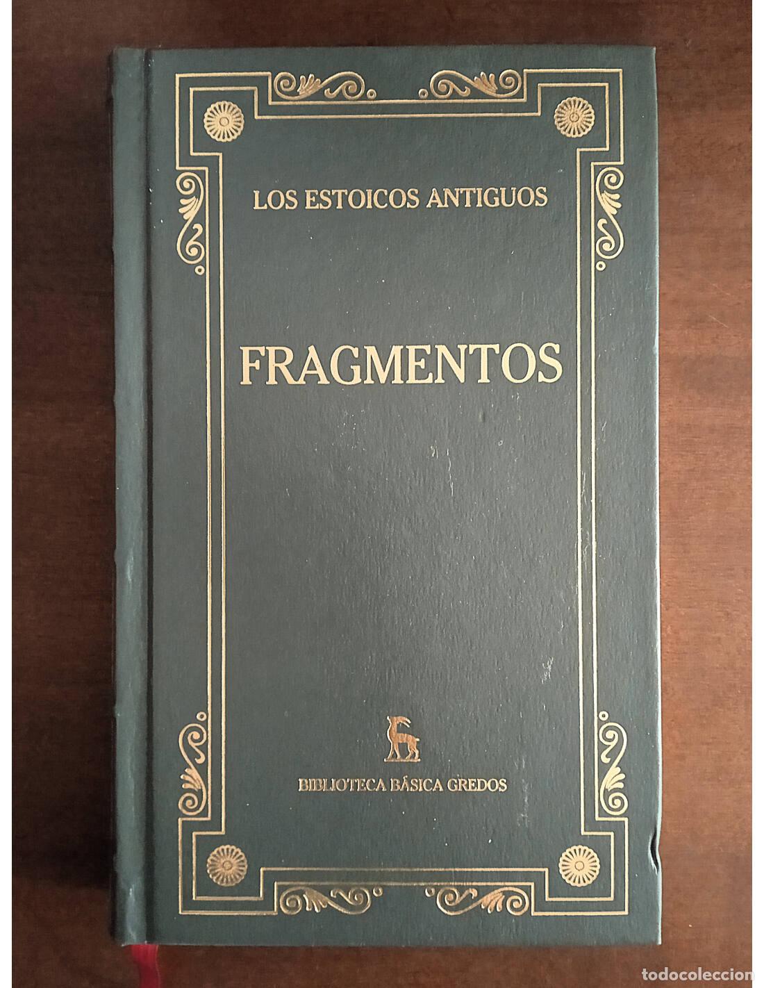 Libros de segunda mano: FRAGMENTOS. LOS ESTOICOS ANTIGUOS. Editorial Gredos. 2002. - Foto 1