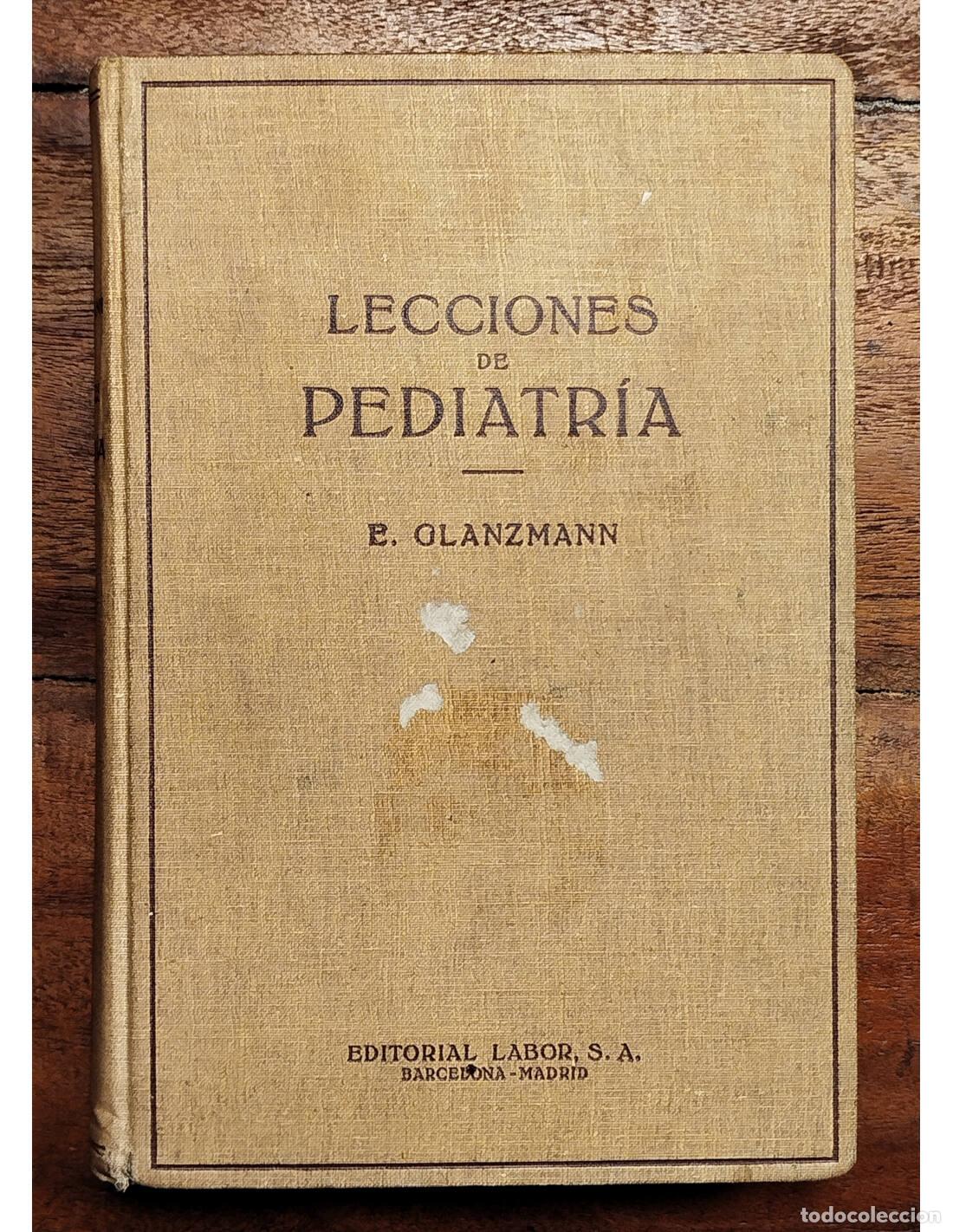 Libros de segunda mano: LECCIONES DE PEDIATR&Iacute;A. GLANZMANN, E.. Editorial Labor. 1942. - Foto 1